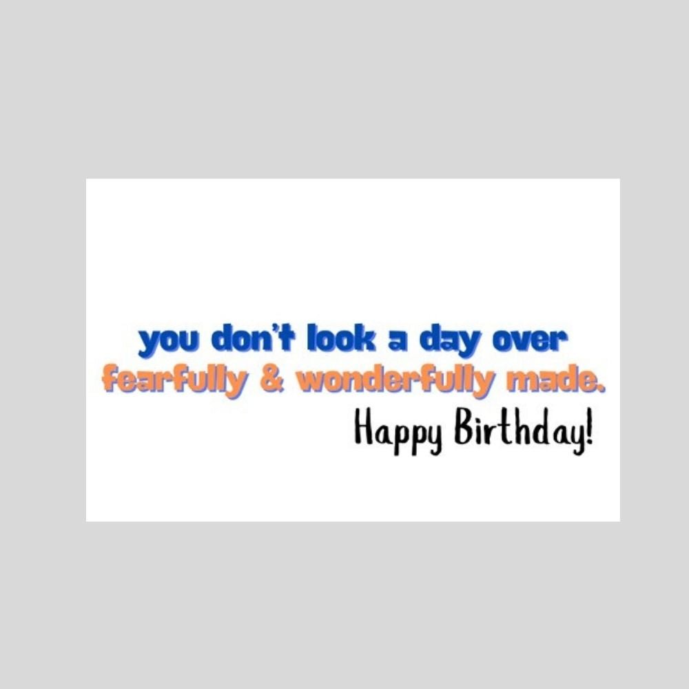 Fearfully & Wonderfully Made Funny Birthday Card