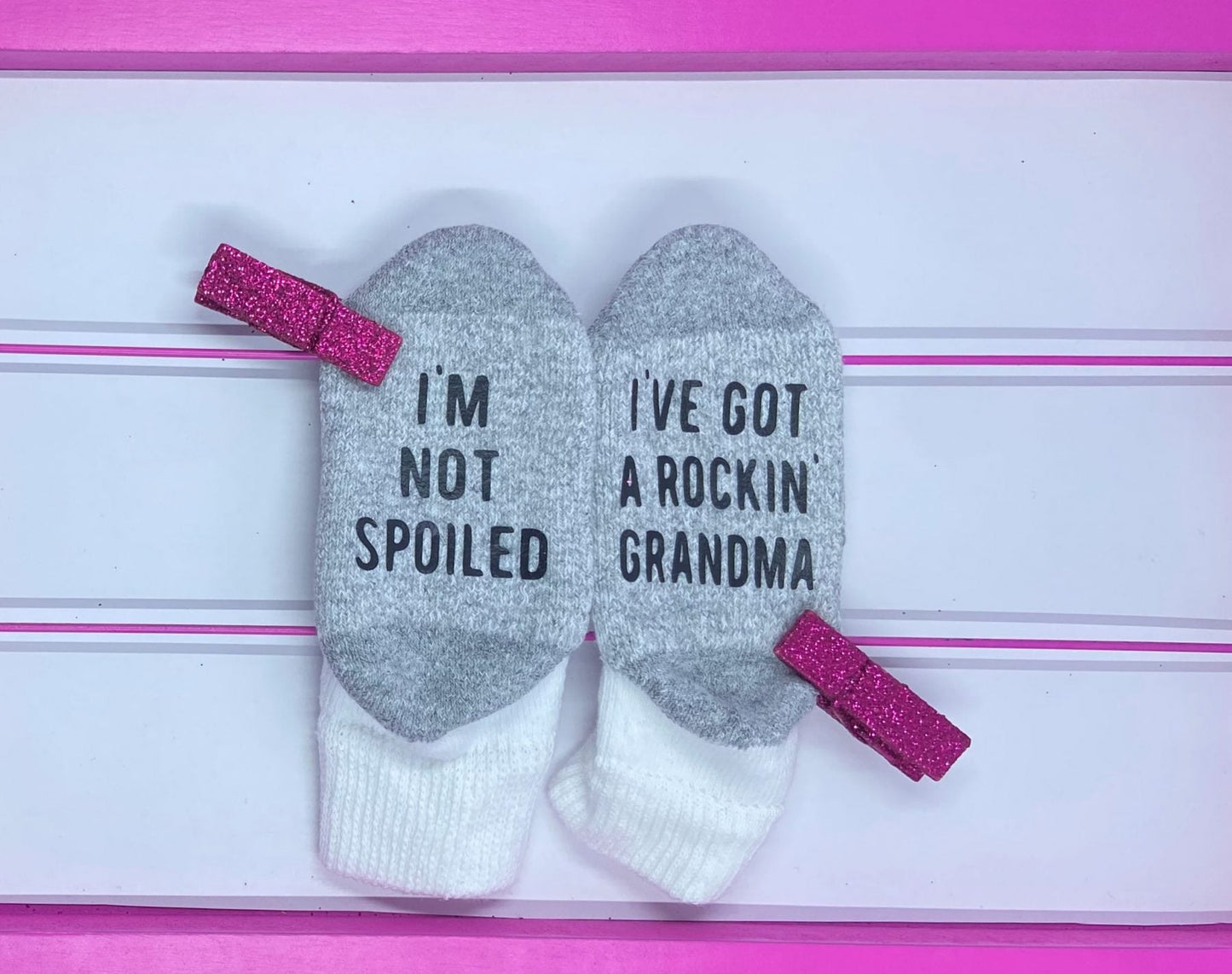 I'm Not Spoiled, I Have A Rockin' Grandma Toddler Socks - What She Said Creatives