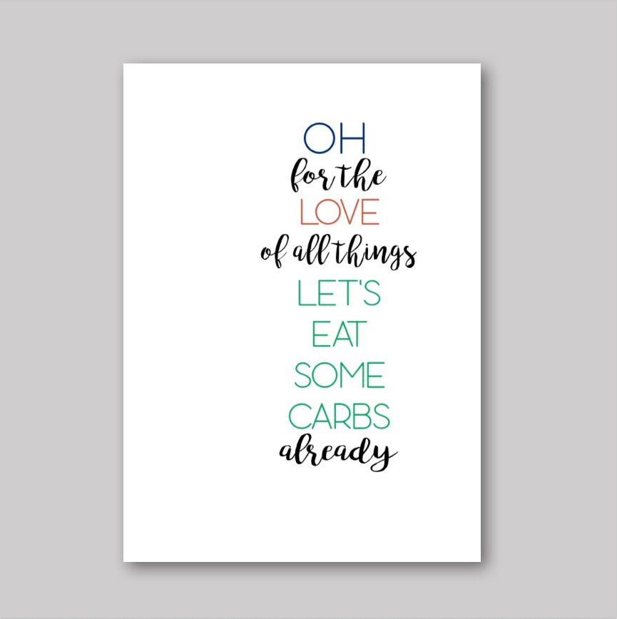Lets Eat Carbs - What She Said Creatives