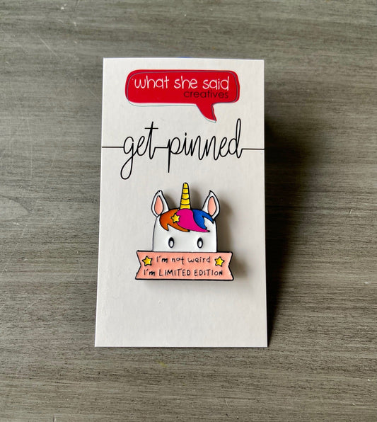 Limited Edition Unicorn Pin - What She Said Creatives