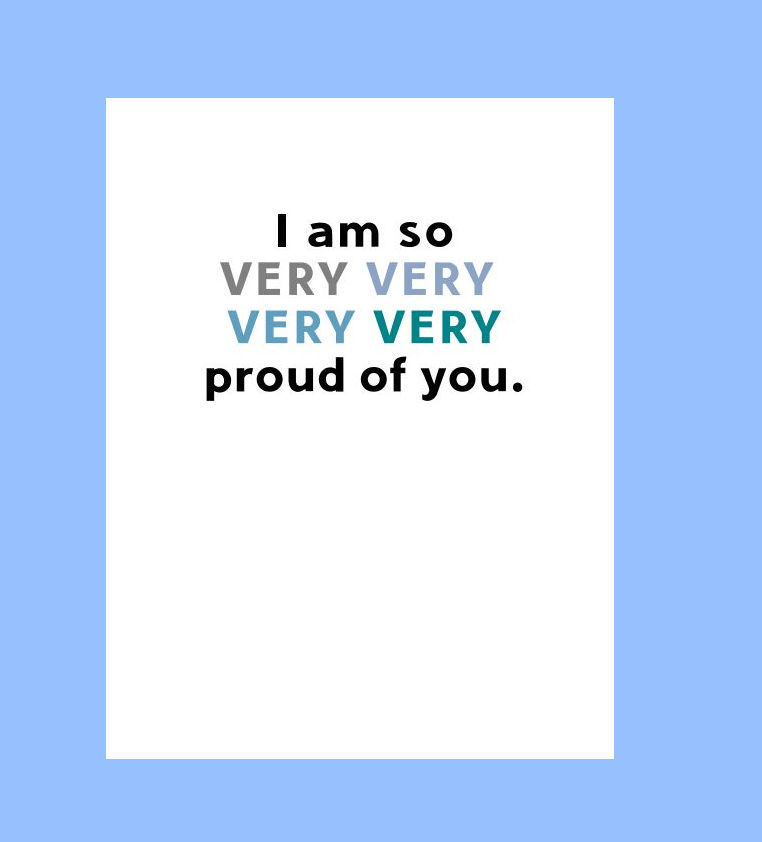 So Very Proud of You Card - What She Said Creatives