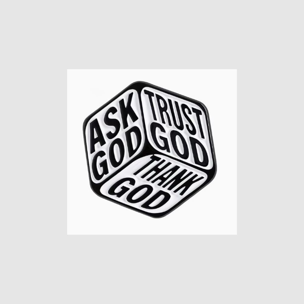Ask God -  Faith Reminder Pin