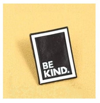Be Kind Pin - What She Said Creatives