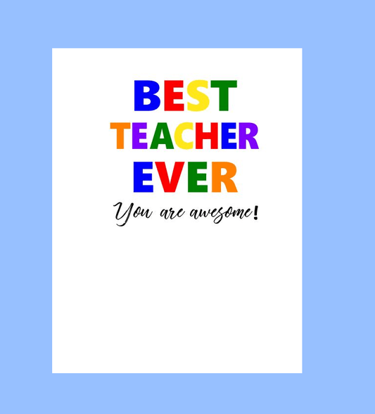 Best Teacher Ever Card - What She Said Creatives