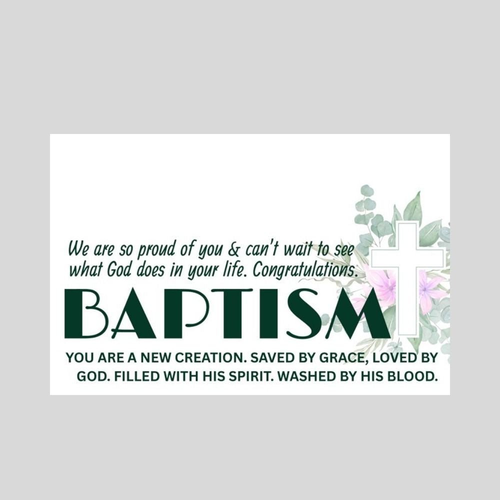 Congratulations on Your Baptism - Faith Based Baptism Greeting - What She Said Creatives
