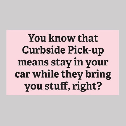 Curbside PickUp Parking Cards - What She Said Creatives