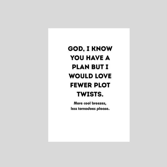 Fewer Plot Twists - Funny Christian Encouragement Card - What She Said Creatives