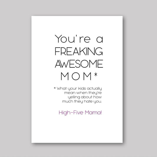 Freaking Awesome Mom - What She Said Creatives