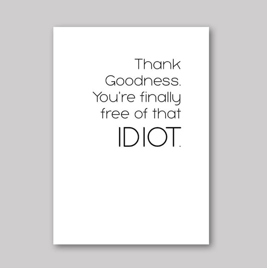 Free of the Idiot - What She Said Creatives