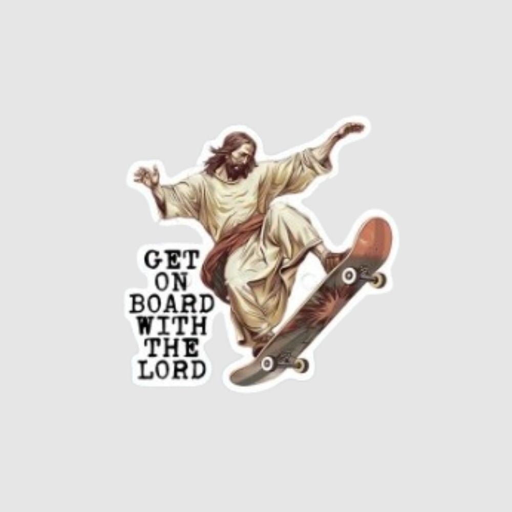 Get on Board With the Lord Jesus Skateboard Sticker - What She Said Creatives