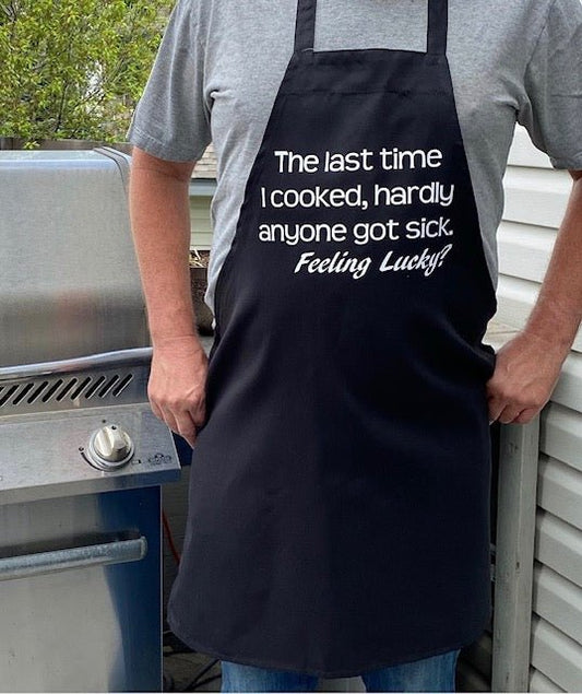 Hardly Anyone Got Sick Apron - What She Said Creatives