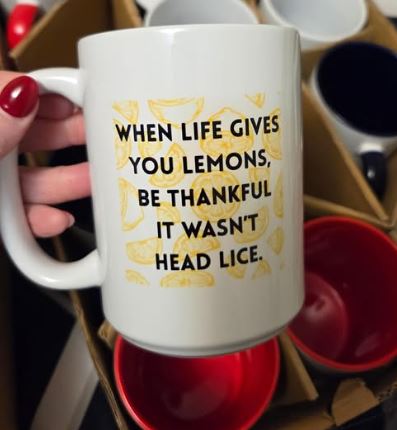 It's Not Head Lice Coffee Mug - What She Said Creatives