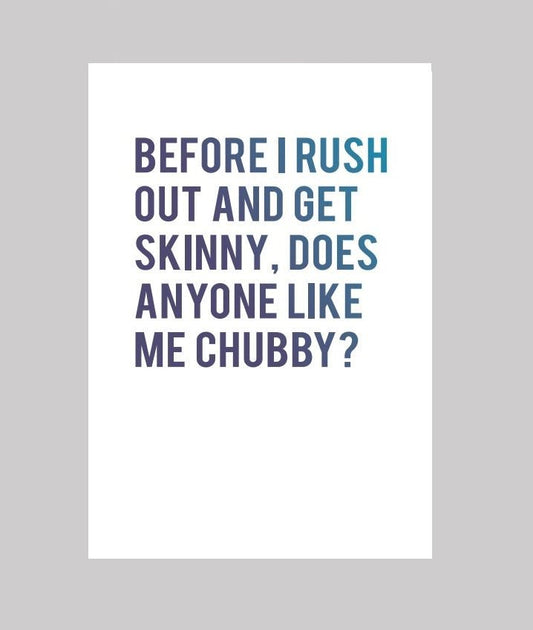 Like Me Chubby - What She Said Creatives