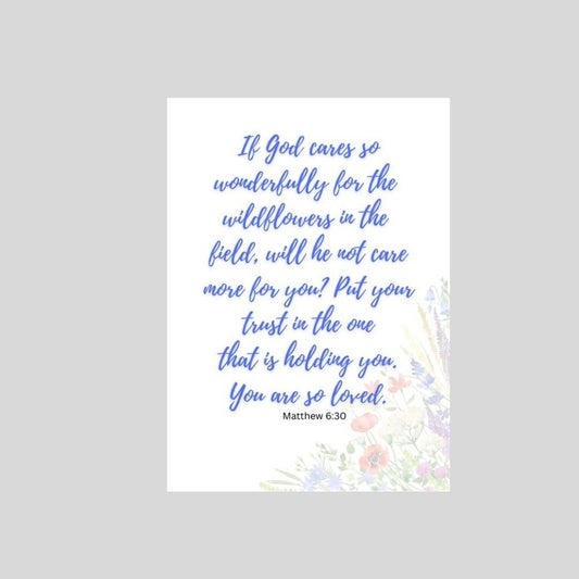 Matthew 6:30 Wildflowers - Christian Encouragement Card - What She Said Creatives