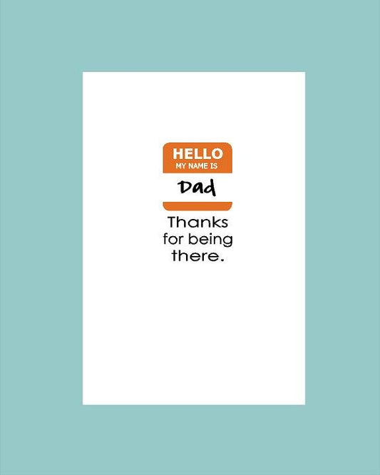 My Name is Dad Card - What She Said Creatives
