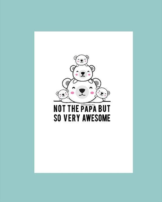 Not the Papa Card - What She Said Creatives