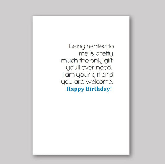 Only Gift You'll Ever Need - What She Said Creatives