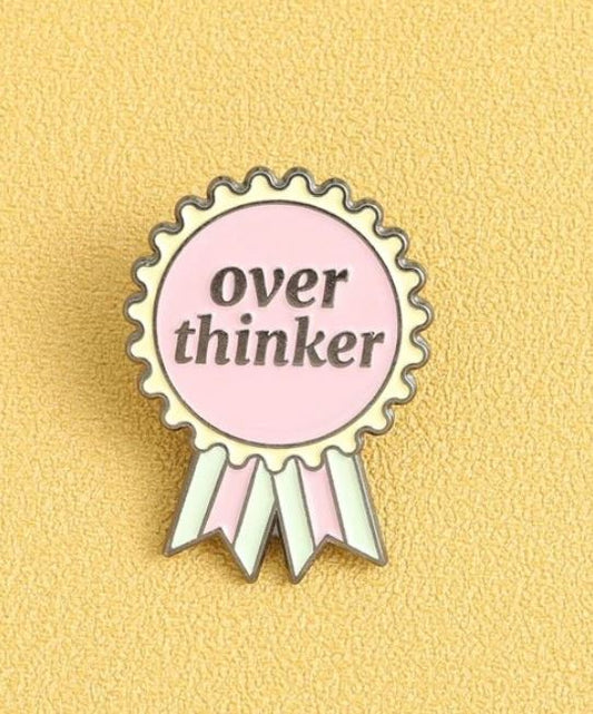 Overthinker Pin - What She Said Creatives