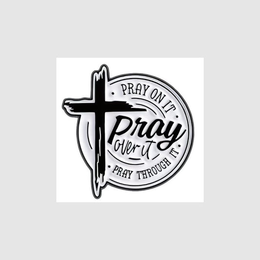 Pray On It - Christian Enamel Pin - What She Said Creatives