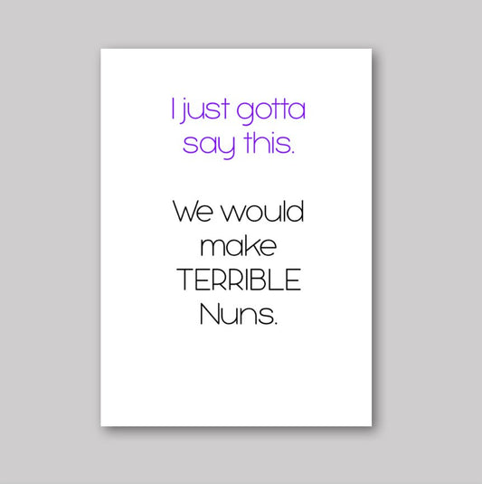 Terrible Nuns - What She Said Creatives