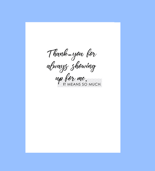 Thanks for Showing Up Card - What She Said Creatives