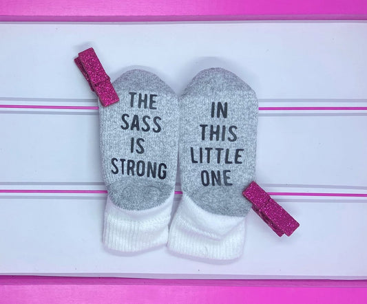 The Sass is Strong Toddler Socks - What She Said Creatives