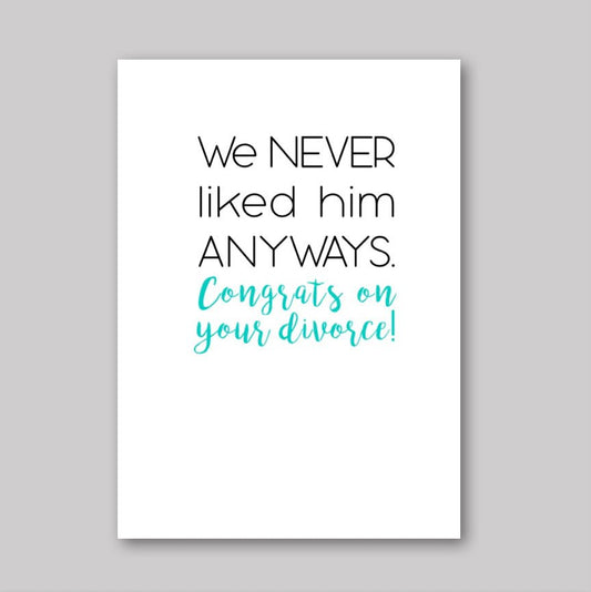 We Never Liked Him - What She Said Creatives